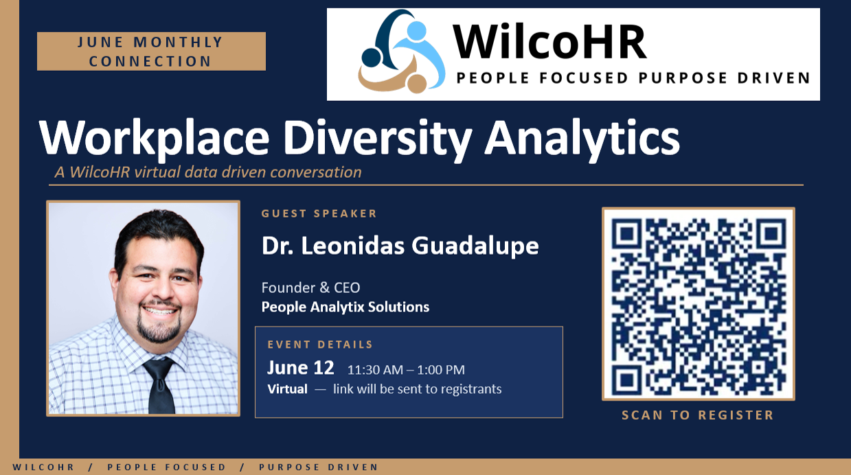 Workplace Diversity Analytics - WilcoHR June Monthly Connection featuring Dr. Leonidas Guadalupe